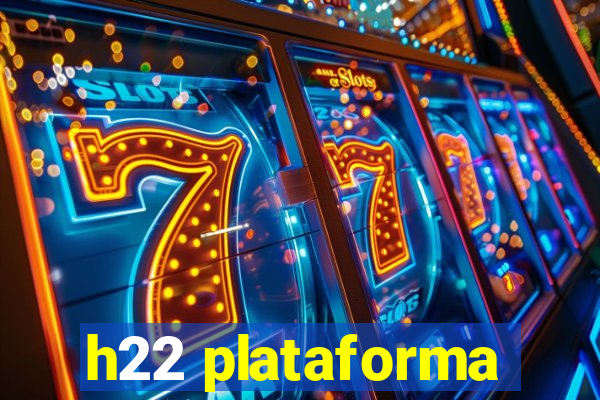 h22 plataforma